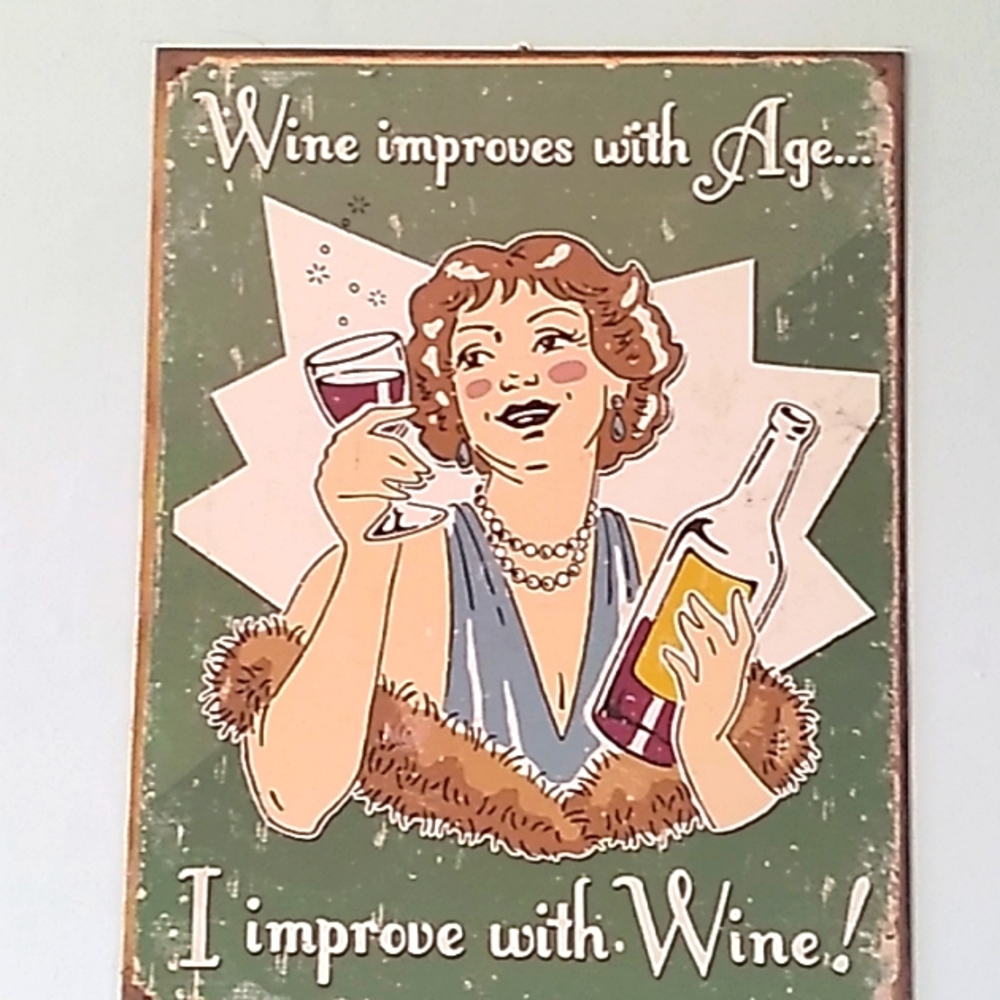 I improve with wine distressed sign